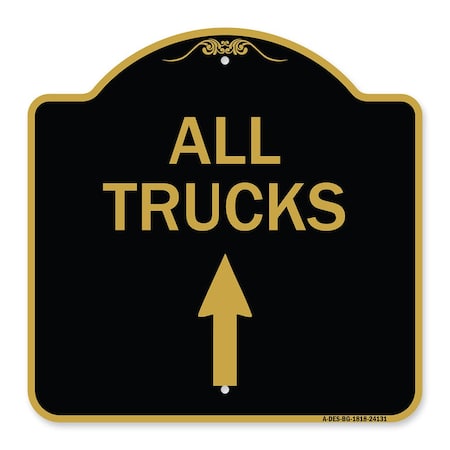 Driveway Sign All Trucks Move Ahead With Up Arrow, Black & Gold Aluminum Architectural Sign